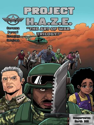 cover image of Project H.A.Z.E. "The Art of War Trilogy!"--Issues 1-3